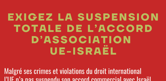 Demandez la suspension de l’accord d’association EU-Israël !